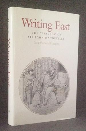 Writing East: The Travels of Sir John Mandeville