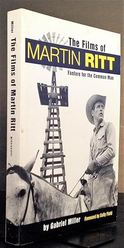 The Films of Martin Ritt: Fanfare for the Common Man