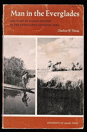 Man in the Everglades. 2000 Years of Human History