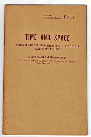 Time and Space: A Summary of the Problems Involved as to Their Nature and Reality