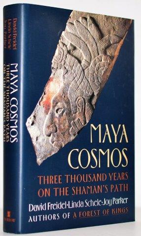 Maya Cosmos: Three Thousand Years on the Shaman's Path
