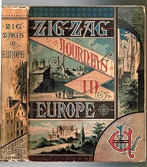 Zigzag Journeys in Europe. Vacation Rambles in Historic Lands