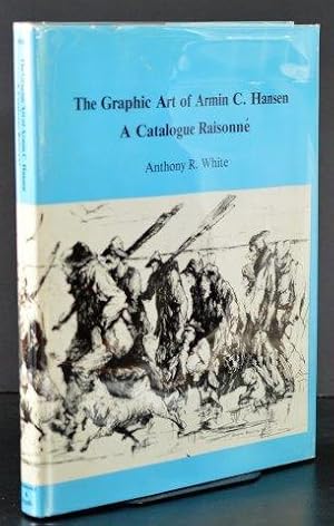 The Graphic Art of Armin C. Hansen: A Catalogue Raisonne (American Prints and Printmakers)