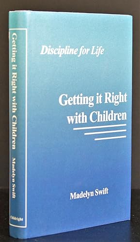 Discipline for Life: Getting it Right with Children