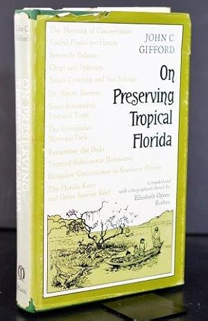 On Preserving Tropical Florida