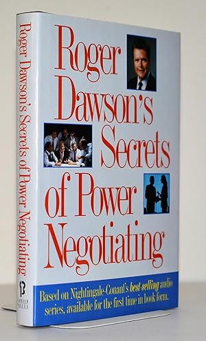 Roger Dawson's Secrets of Power Negotiating