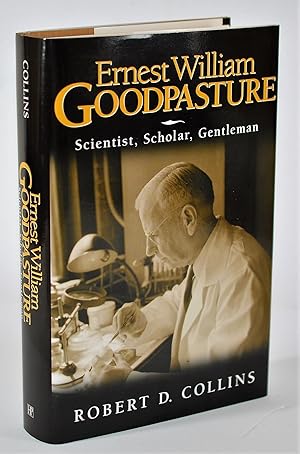 Ernest William Goodpasture: Scientist, Scholar, Gentleman