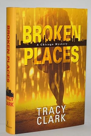 Broken Places (A Chicago Mystery)