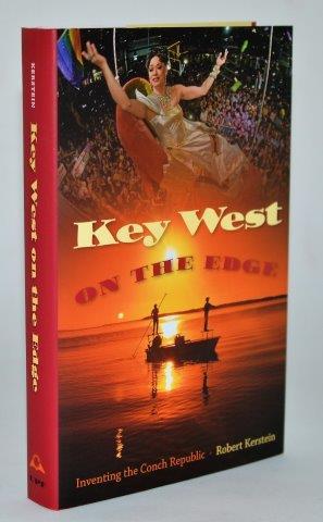 Key West on the Edge: Inventing the Conch Republic (Florida History and Culture)