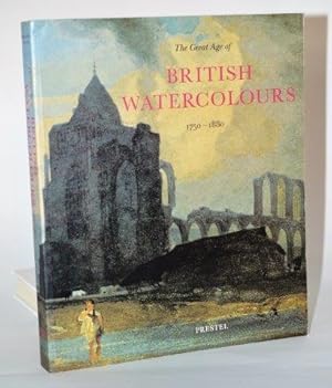 The Great Age of British Watercolours 1750-1880