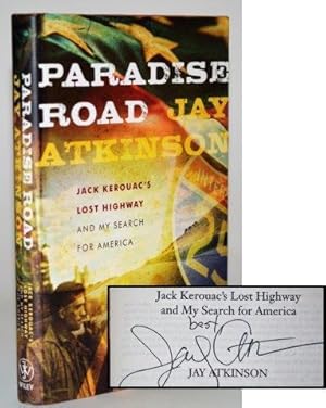Paradise Road: Jack Kerouac's Lost Highway and My Search for America