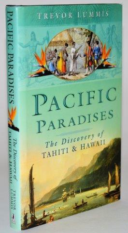 Pacific Paradises: The Discovery of Tahiti & Hawaii