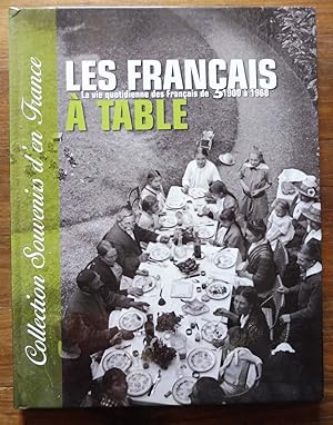 Les Français à table ? La vie quotidienne des Français de 1900 à 1968