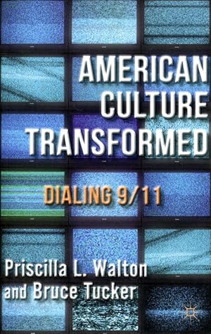 American Culture Transformed: dialing 9/11