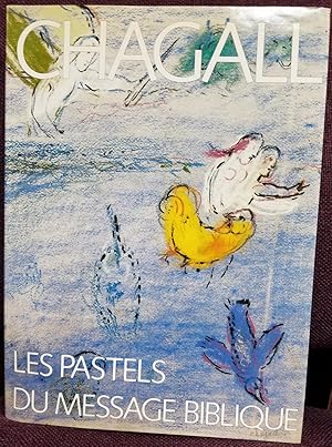 Chagall: Les Pastels du Message Biblique