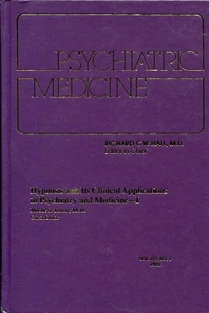 Hypnosis and its Clinical Applications in Psychiatry and Medicine I