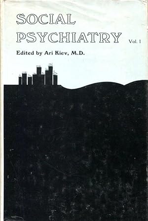 Social Psychiatry, Volume I