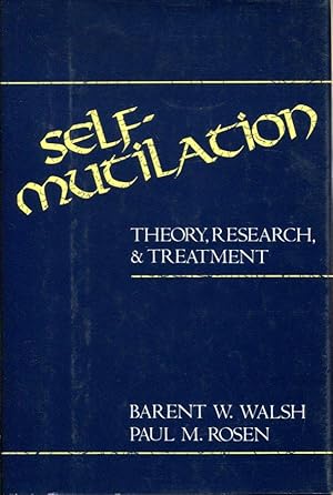 Self-Mutilation: Theory, Research, and Treatment