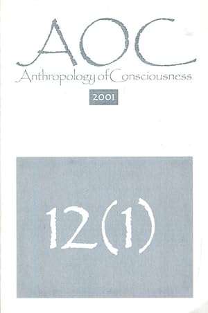 Anthropology of Consciousness [12(1)] 2001