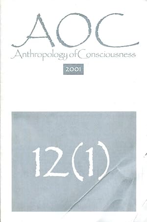 Anthropology of Consciousness [12(1)] 2001