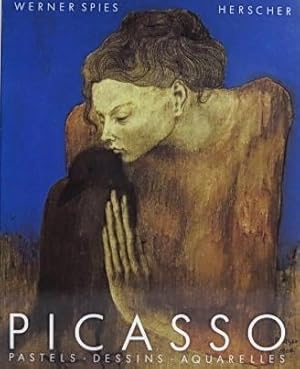 Picasso: pastels, dessins, aquarelles