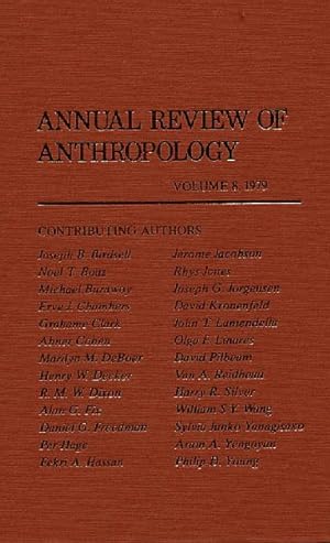Annual Review of Anthropology, Volume 8, 1979