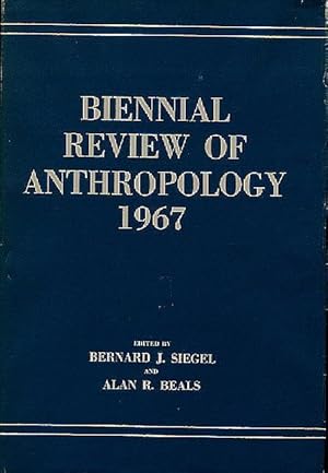 Biennial Review of Anthropology 1967