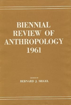 Biennial Review of Anthropology 1961