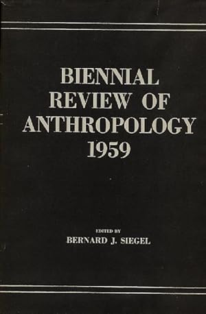 Biennial Review of Anthropology 1959