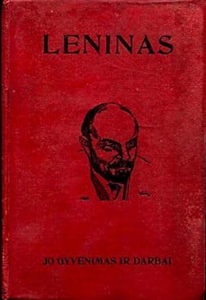 Leninas: Jo Gyvenimas Ir Darbai