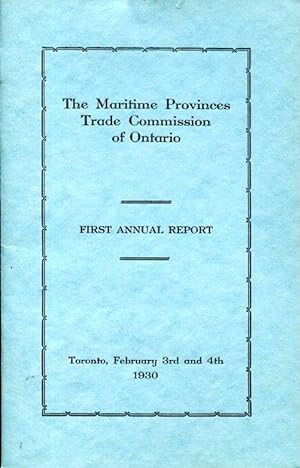 The Maritime Provinces Trade Commission of Ontario, First Annual Report