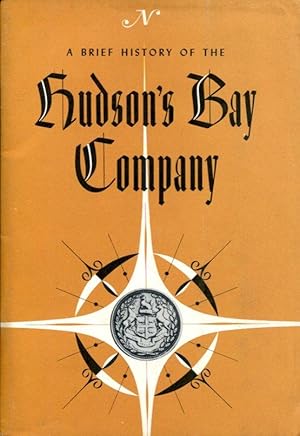 A Brief History of the Hudson's Bay Company