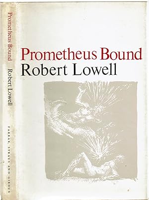 Seize the Fire: A Version of Aeschyluss Prometheus Bound