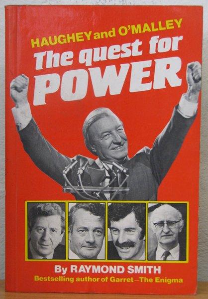 The Quest for Power: Haughey and O'Malley