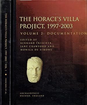 The Horace's Villa Project, 1997-2003 ; Volume 1 - The Reports , Volume 2 - Documentation (2 volu...