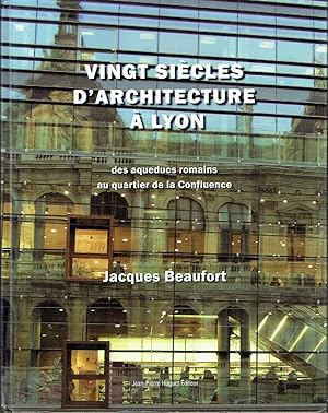 Vingts siècles d'architecture à LyonDSes aqueducs romains au quartier de la Confluence: (et dans ...