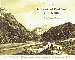 The Prints Of Paul Sandby (1731-1809) : A Catalogue Raisonné