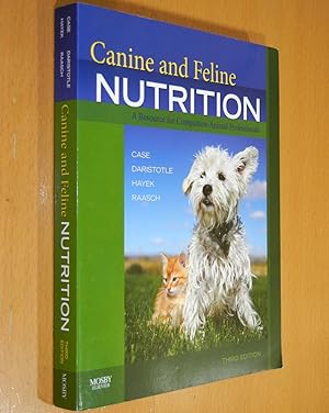 Canine and Feline Nutrition: A Resource for Companion Animal Professionals (Third Edition)