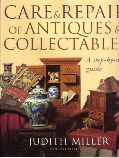 Care And Repair Of Antiques And Collectables - 