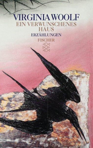 Ein verwunschenes Haus: Erzählungen (Virginia Woolf, Gesammelte Werke (Taschenbuchausgabe)) - Reichert, Klaus und Virginia Woolf