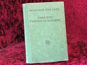 Philosophische Bibliothek ; Bd. 223 Nicolaus de Cusa: Schriften . Teil: H. 8., Über den Frieden i...