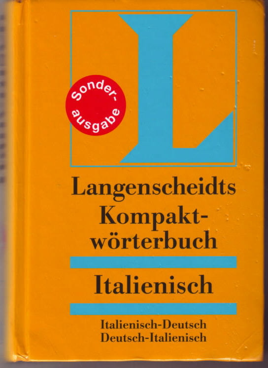 Langenscheidts Kompaktwörterbuch Italienisch : Italienisch - Deutsch, Deutsch - Italienisch Langenscheidt Redaktion - Langenscheidt Redaktion