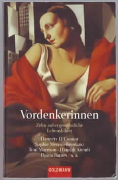 Vordenkerinnen : zehn außergewöhnliche Lebensbilder Herausgeber: Stefan Bollmann und Christiane Naumann - BOLLMANN, Stefan