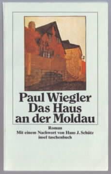 Das Haus an der Moldau: Mit einem Nachwort von Hans J. Schütz (insel taschenbuch)