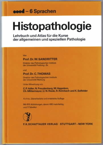 Histopathologie , Lehrbuch und Atlas für die Kurse der allgemeinen und speziellen Pathologie;