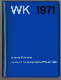 WK 1971 - Wasser-Kalender - Jahrbuch für das gesamte Wasserfach.