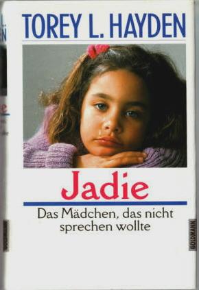 Jadie Das Mädchen, das nicht sprechen wollte