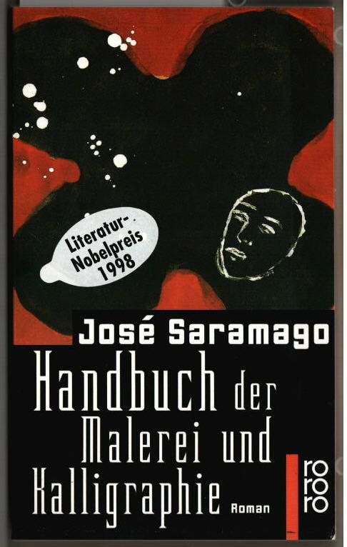 Handbuch der Malerei und Kalligraphie : Roman. José Saramago. Dt. von Maria Eduarda Alvelos / Rororo ; 22304. - Saramago, José (Verfasser)