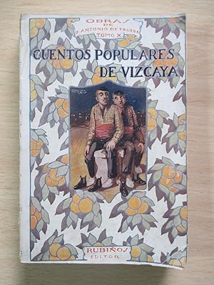 Cuentos populares de Vizcaya - Obras de Don Antonio de Trueba (Tomo X)