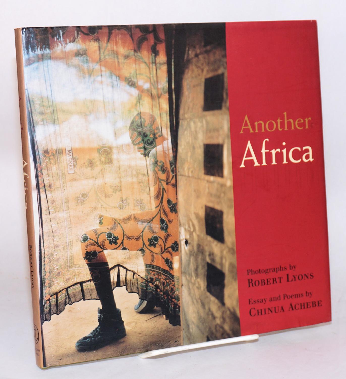 High School And College Essay Another Africa Lyons Robert Photography Chinua Achebe Essay And Poems Essay Proposal Outline also The Yellow Wallpaper Character Analysis Essay Another Africa By Lyons Robert Photography Chinua Achebe Essay Essay Vs Paper